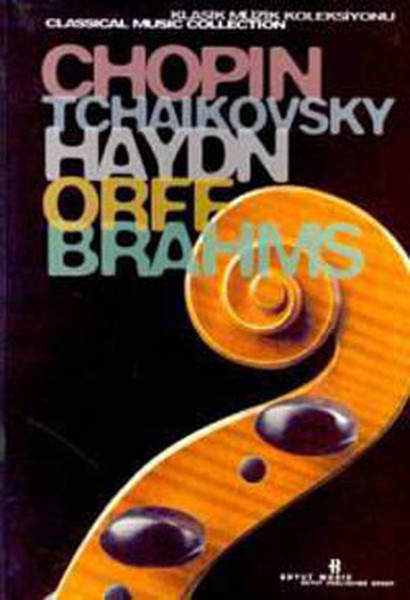 Klasik Müzik Kitaplığı 5. Kitap-Chopın-Tchaıkovsky-Haydn-Orff-Brahms kitabı