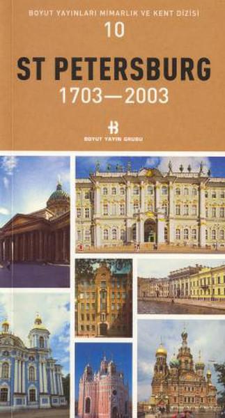 St Petersburg 1703-2003 Mimarlık Ve Kent Dizisi 10 kitabı