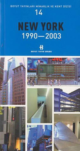 Newyork 1990-2003 Mimarlık Ve Kent Dizisi 14 kitabı