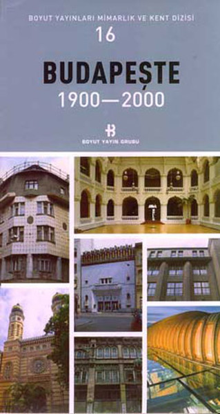 Budapeşte 1900-2000 Mimarlık Ve Kent Dizisi 16 kitabı