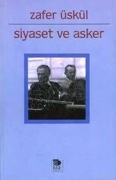 Siyaset Ve Asker kitabı