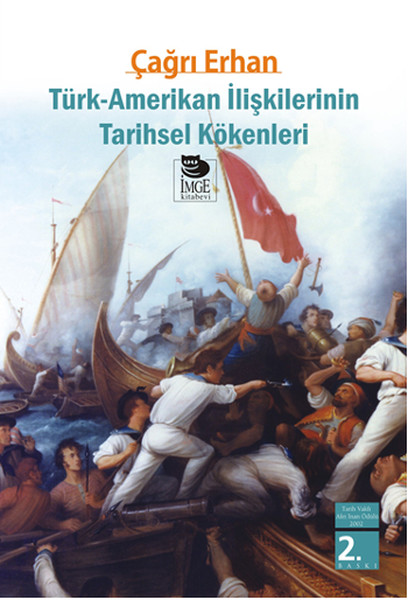 Türk - Amerikan İlişkilerinin Tarihsel Kökenleri kitabı