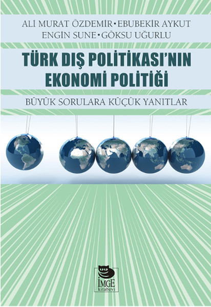 Türk Dış Politikası'nın Ekonomi Politiği kitabı