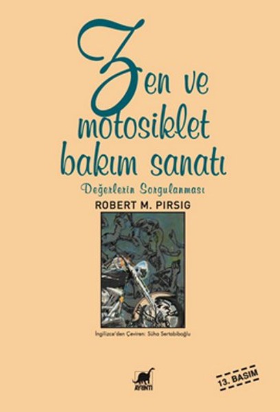 Zen Ve Motosiklet Bakım Sanatı - Değerlerin Sorgulanması kitabı