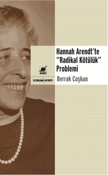 Hannah Arendt'te 'Radikal Kötülük'Problemi kitabı