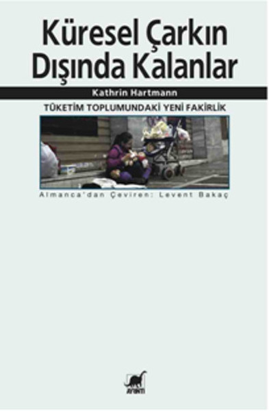 Küresel Çarkın Dışında Kalanlar