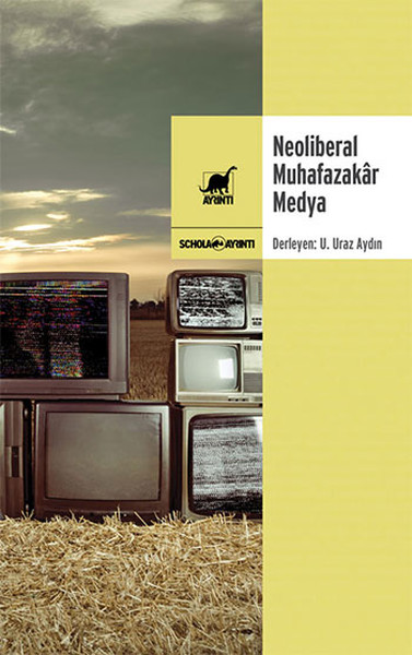 Neoliberal Muhafazakar Medya kitabı