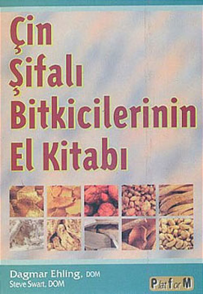 Çin Şifalı Bitkicilerin El Kitabı kitabı