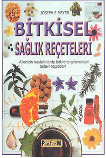 Bitkisel Sağlık Reçeteleri kitabı