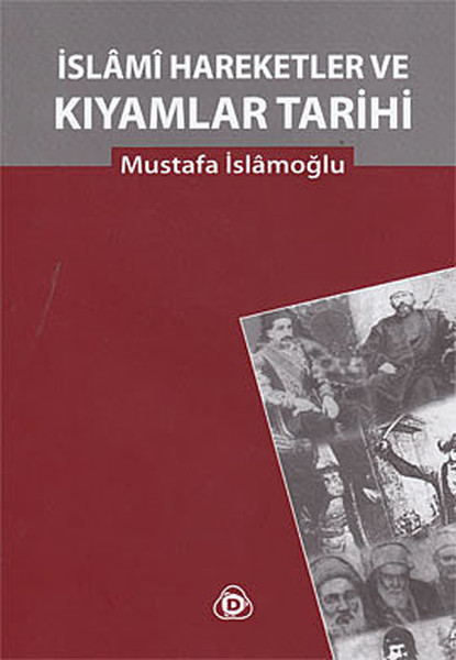 İslami Hareketler Ve Kıyamlar Tarihi kitabı