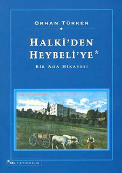 Halki'den Heybeli'ye Bir Ada Hikaye kitabı