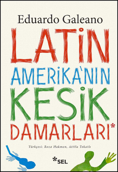 Latin Amerika'nın Kesik Damarları kitabı