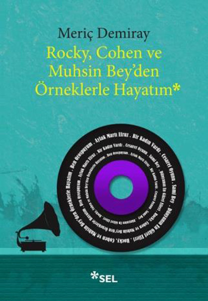 Rocky, Cohen Ve Muhsin Bey'den Örneklerle Hayatım kitabı