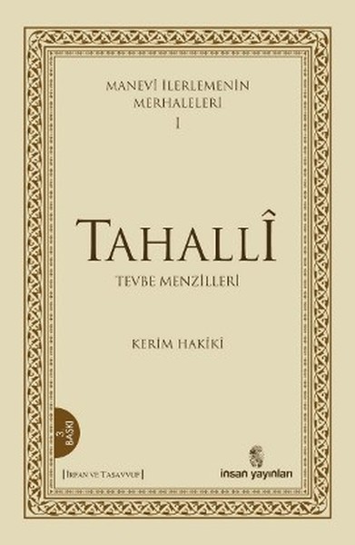 Manevi İlerlemenin Merhaleleri 1: Tahalli kitabı