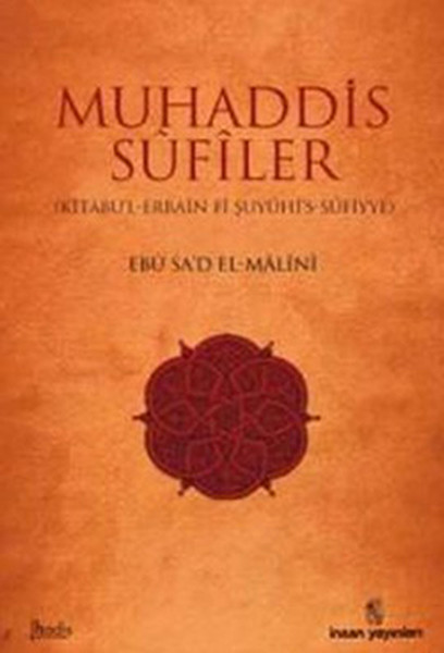 Muhaddis Sufiler (Kitabu'l - Erbain Fi Şuyuhi's - Sufiyye)  kitabı