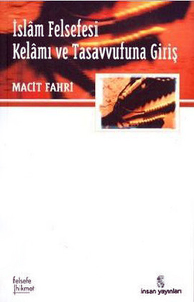 İslam Felsefesi Kelamı Ve Tasavvufuna Giriş kitabı