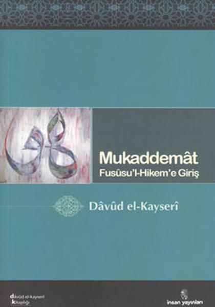 Mukaddemat - Fususu'l-Hikem'e Giriş kitabı