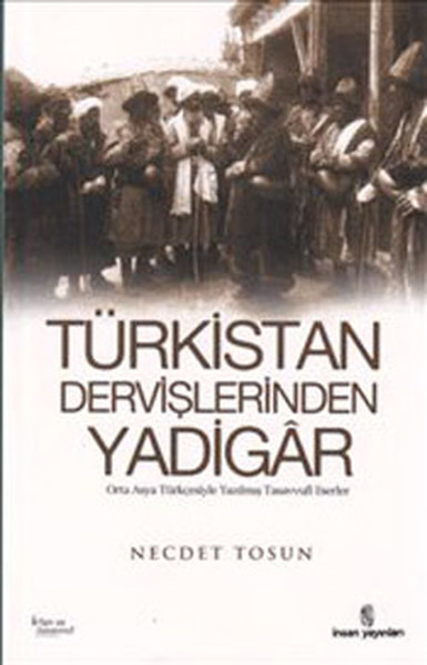 Türkistan Dervişlerinden Yadigar kitabı