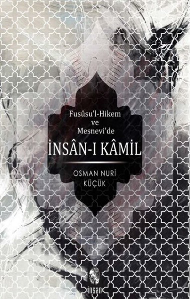 Fususu'l-Hikem Ve Mesnevi'de İnsan-I Kamil kitabı