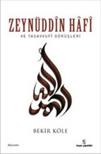 Zeynüddin Hafi Ve Tasavvufi Görüşleri kitabı