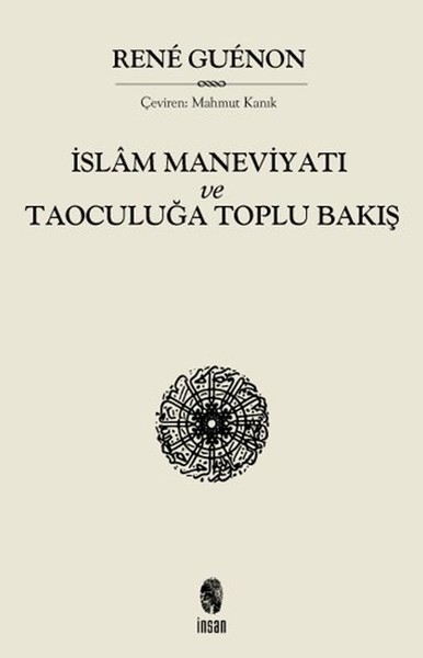 İslam Maneviyatı Ve Taoculuğa Toplu Bakış kitabı