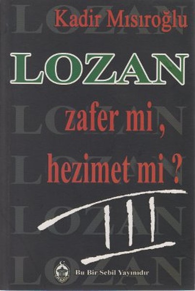 Lozan Zafer Mi, Hezimet Mi? - 3 kitabı