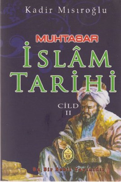 Muhtasar İslam Tarihi - Cilt: 2 kitabı