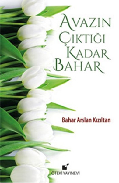 Avazın Çıktığı Kadar Bahar kitabı