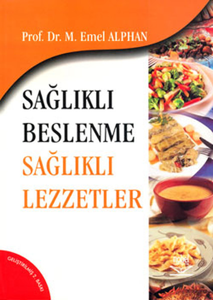 Sağlıklı Beslenme Sağlıklı Lezzetler kitabı