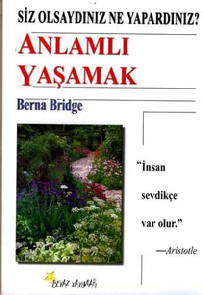 Anlamlı Yaşamak kitabı