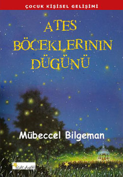 Ateş Böceklerinin Düğünü kitabı