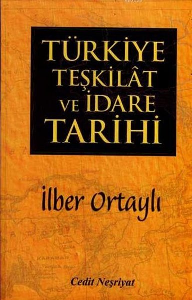 Türkiye Teşkilat Ve İdare Tarihi kitabı