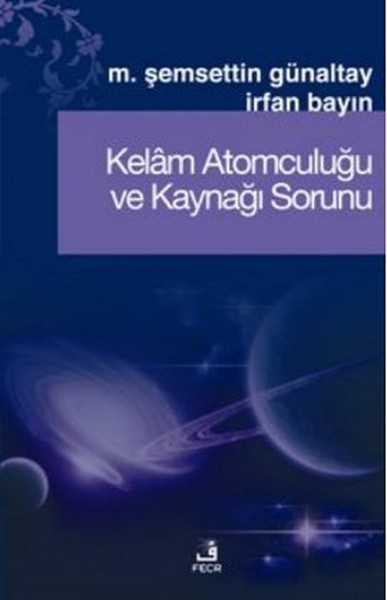 Kelam Atomculuğu Ve Kaynağı Sorunu kitabı