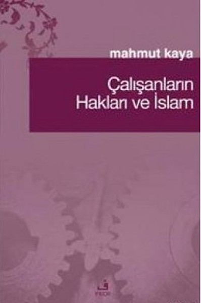 Çalışanların Hakları Ve İslam kitabı