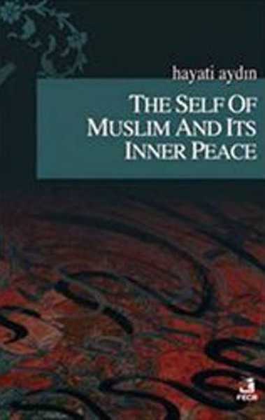 The Self Of Muslim And Its Inner Peace kitabı