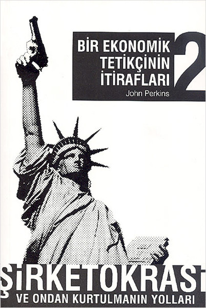 Bir Ekonomik Tetikçinin İtirafları 2 kitabı