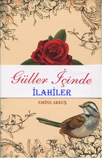 Güller İçinde İlahiler Şiirler kitabı