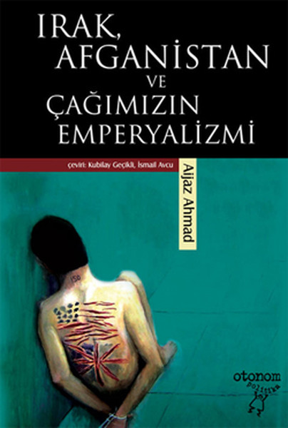 Irak, Afganistan Ve Çağımızın Emperyalizmi kitabı