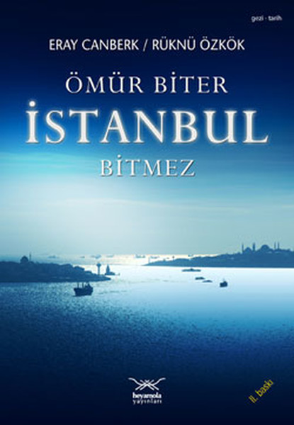 Ömür Biter İstanbul Bitmez kitabı