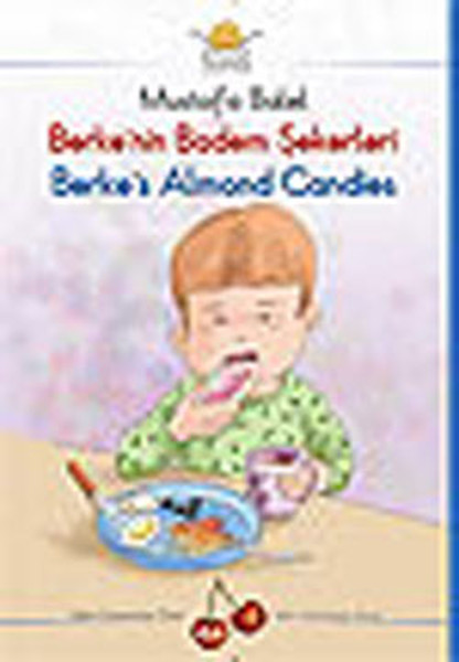 Berke'nin Badem Şekerleri - Berke's Almond Candies kitabı