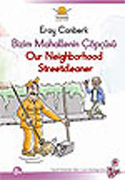 Bizim Mahallenin Çöpcüsü - Our Neighborhood Streetcleaner kitabı