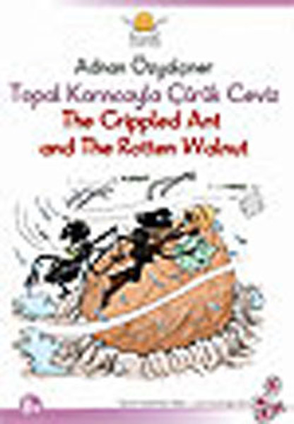 Topal Karıncayla Çürük Ceviz - The Crippled Ant And The Rotten Walnut kitabı