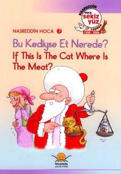 Bu Kediyse Et Nerede? If This İs The Cat, Where İs The Meat? kitabı