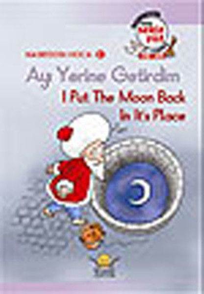 Ayı Yerine Getirdim - I Put The Moon Back İn İts kitabı