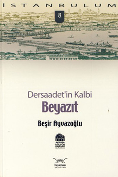 Dersaadet'in Kalbi Beyazıt kitabı