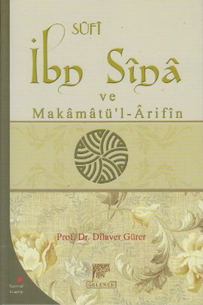 Sufi İbn Sina Ve Makamatü'l - Arifin kitabı