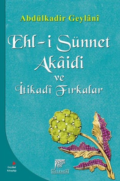 Ehl-İ Sünnet Akaidi Ve İtikadi Fırkalar kitabı