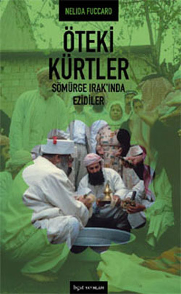 Öteki Kürtler - Sömürge Irak'ında Ezilenler kitabı