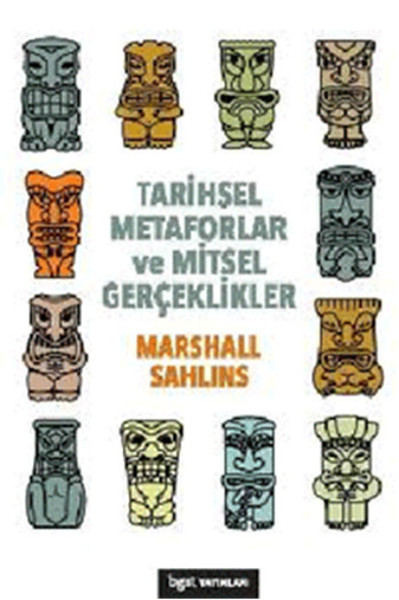 Tarihsel Metaforlar Ve Mitsel Gerçeklikler kitabı