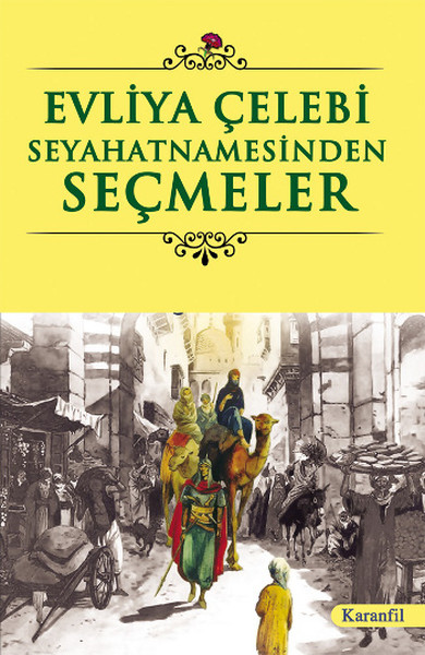 Evliya Çelebi Seyahatnamesinden Seçmeler kitabı